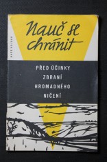 náhled knihy - Nauč se chránit před účinky zbraní hromadného ničení : na pomoc všenárodní přípravě k civilní obraně