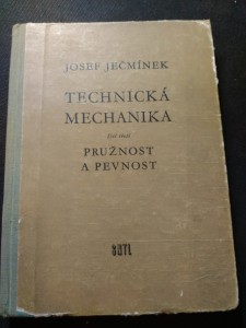 náhled knihy - Technická mechanika: Pevnost a pružnost