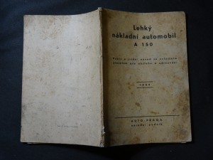 náhled knihy - Lehký nákladní automobil A 150 : Popis a jízdní návod se zvl. zřet. na obsluhu a udržování
