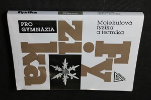 náhled knihy - Fyzika pro gymnázia : Molekulová fyzika a termika
