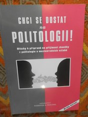 náhled knihy - Chci se dostat na politologii! : otázky k přípravě na přijímací zkoušky z politologie a mezinárodních vztahů