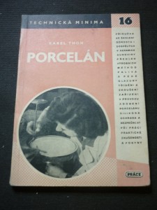náhled knihy - Porcelán : Přehl. výroby pro odb. školení zaměstnanců