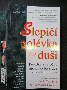 náhled knihy - Slepičí polévka pro duši : povídky a příběhy pro potěchu srdce a posílení ducha