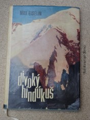 náhled knihy - Divoký Hindúkuš : zážitky z Afghánistánu a z druhého nejvyššího pohoří světa