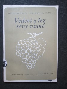 náhled knihy - Vedení a řez révy vinné : Možnosti použití vysokého vedení révy v našich vinařských oblastech