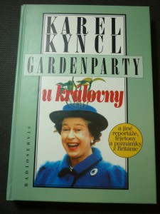 náhled knihy - Gardenparty u královny : a jiné reportáže, fejetony a poznámky z Británie