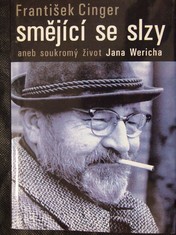 náhled knihy - Smějící se slzy : Aneb soukromý život Jana Wericha
