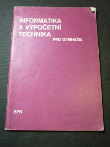 náhled knihy - Informatika a výpočetní technika pro gymnázia : Prozatímní učební text