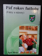 náhled knihy - Päť rokov futbalu (Fakty a názory)