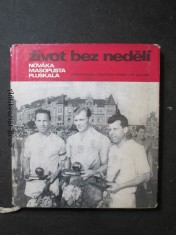 náhled knihy - Život bez nedělí Ladislava Nováka, Josefa Masopusta, Svatopluka Pluskala