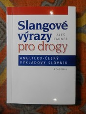 náhled knihy - Slangové výrazy pro drogy : anglicko-český výkladový slovník