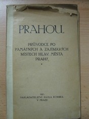 náhled knihy - Prahou : průvodce po památných a zajímavých místech hlav. města Prahy