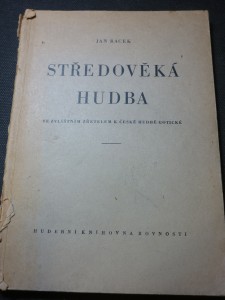 náhled knihy - Středověká hudba se zvláštním zřetelem k české hudbě gotické : Universitní čtení na filosofické fakultě Masarykovy university v Brně : Zimní a letní semestr 1945-46