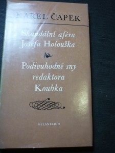náhled knihy - Skandální aféra Josefa Holouška ; Podivuhodné sny redaktora Koubka : dvě satirické povídky