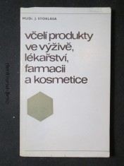 náhled knihy - Včelí produkty ve výživě, lékařství, farmacii a kosmetice