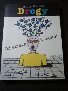 náhled knihy - Drogy : od extáze k agonii
