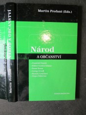 náhled knihy - Národ a občanství : čítanka textů : František Palacký, Hubert Gordon Schauer, Ernest Renan, George Orwell, Hannah Arendtová, Jürgen Habermas