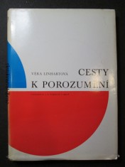 náhled knihy - Cesty k porozumění : publicistická recepce slov. lit. na Moravě a v Čechách : proces formování česko-slov. kult. vztahů v letech 1918-1938