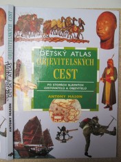 náhled knihy - Dětský atlas objevitelských cest. Po stopách slavných cestovatelů a objevitelů