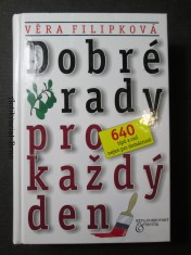 náhled knihy - Dobré rady pro každý den : 640 tipů a rad nejen pro domácnost