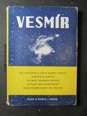 náhled knihy - Vesmír. Byl počátek a bude konec světa? Podstata hmoty. Slunce, pramen života. Je život na planetách? Neobyčejné zjevy na obloze