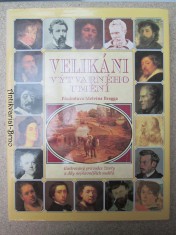 náhled knihy - Velikáni výtvarného umění : [ilustrovaný průvodce životy a díly nejslavnějších malířů