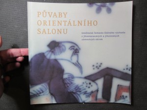 náhled knihy - Půvaby orientálního salonu. Umělecké řemeslo Dálného východu z jimoravských a jihočeských zámeckých sbírek