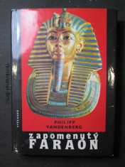 náhled knihy - Zapomenutý faraón : objev Tutanchamonova hrobu - největší dobrodružství archeologie