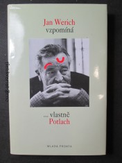 náhled knihy - Jan Werich vzpomíná ...vlastně Potlach