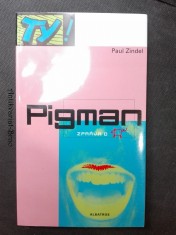 náhled knihy - Pigman : zpráva o