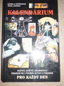 náhled knihy - Kalendárium : svátky, světci, pranostiky, pověry, zvyky, tradice a historické události pro každý den