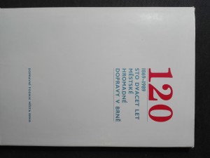 náhled knihy - Sto dvacet let městské hromadné dopravy v Brně : 1869-1989