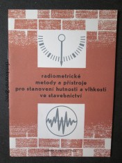 náhled knihy - Radiometrické metody a přístroje pro stanovení hutnosti a vlhkosti ve stavebnictví : seznam knižní a čas. lit.