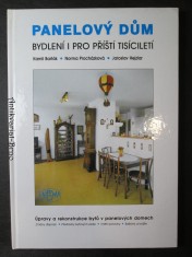 náhled knihy - Panelový dům : bydlení i pro příští tisíciletí : úpravy a rekonstrukce bytů v panelových domech : změny dispozic, přestavby bytových jader, vnitřní povrchy, balkóny a lodžie