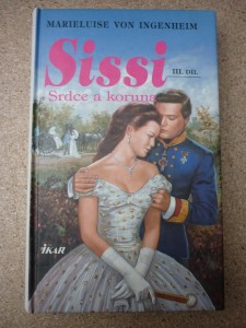 náhled knihy - Sissi. III. díl, Srdce a koruna