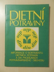 náhled knihy - Dietní potraviny : inf. o sortimentu dietních potravin a Dia prodejnách Potrav. obchodu