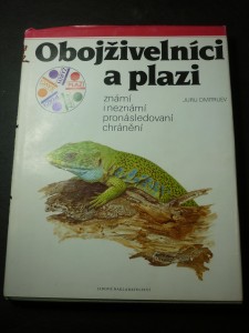 náhled knihy - Obojživelníci a plazi : známí i neznámí, pronásledovaní, chránění