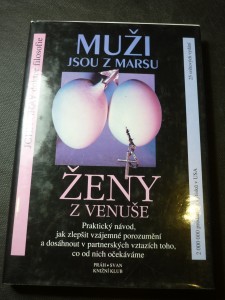 náhled knihy - Muži jsou z Marsu, ženy z Venuše : praktický návod, jak zlepšit vzájemné porozumění a dosáhnout v partnerských vztazích toho, co od nich očekáváme
