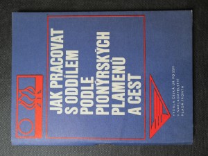 náhled knihy - Jak pracovat s oddílem podle Pionýrských plamenů a cest
