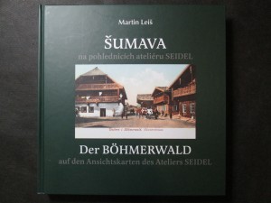 náhled knihy - Šumava na pohlednicích ateliéru Seidel = Der Böhmerwald auf den Ansichtskarten des Ateliers Seidel