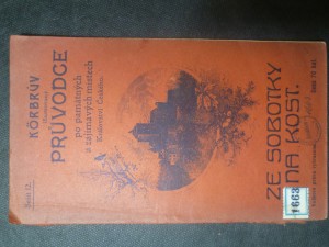 náhled knihy - Körbrův ilustrovaný průvodce po památných a zajímavých místech Království Českého. Ze Sobotky na Kost (seš. 12)