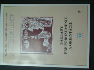 náhled knihy - Schizofrénie. Základy pre porozumenie a orientáciu