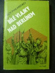 náhled knihy - Bílé vlajky nad Berlínem