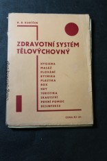 náhled knihy - Zdravotní systém tělovýchovný : nejnovější směry gymnastiky, rytmiky, sportu a průpravy lehkoatletické