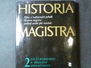 náhled knihy - Historia magistra (výběr z rozhlasových pořadů Historia magistra zvukový archív pěti tisíciletí)