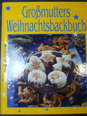 náhled knihy - Großmutters Weihnachtsbackbuch - Die schönsten Weihnachtbäckereien.