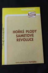 náhled knihy - Hořké plody sametové revoluce : Analýza ekonomického a kulturního vývoje 1991 Ekonomická reforma: rok jedna Vzdělání a kultura - kam směřujeme