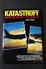 náhled knihy - Katastrofy děsící svět : technické katastrofy od začátků průmyslové revoluce až po současnost