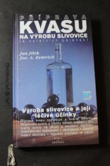 náhled knihy - Příprava ovocných kvasů na výrobu slivovice (a ostatních pálenek) : výroba slivovice a její léčivé účinky