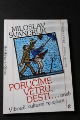 náhled knihy - Poručíme větru, dešti...aneb, V bouři kulturní revoluce